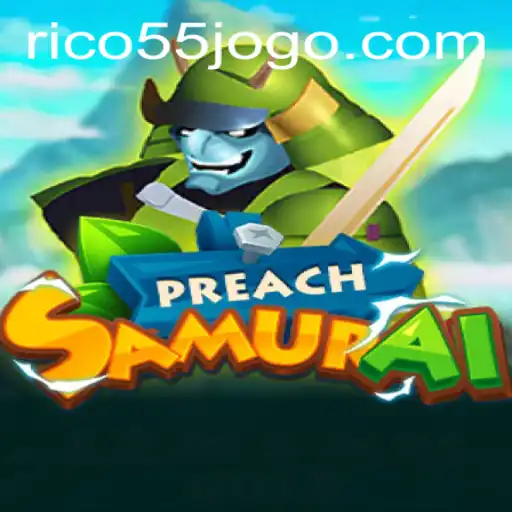 PreachSamurai: A Unique Gaming Experience with RICO55